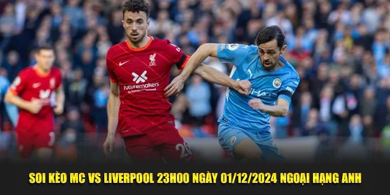 Ảnh đại diện soi kèo mc vs liverpool